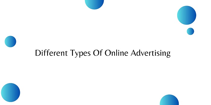 Different Types Of Online Advertising